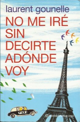 4741No20me20Ire20sin20decirte20adonde20Voy - No me Iré sin decirte adonde Voy - Laurent Gounelle