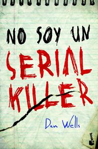 4756 - No Soy Un Serial Killer - Dan Wells