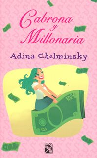 4773 - Cabrona Y Millonaria - Adina Chelminsky