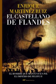 4784 - El Castellano de Flandes - Enrique Martínez Ruiz