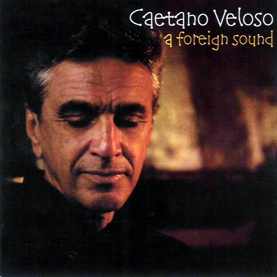 Capa 30 - Caetano Veloso - A Foreign Sound [2004] MP3