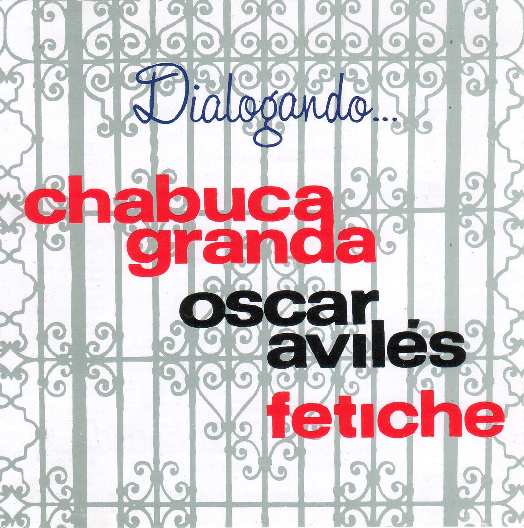 ChabucaGranda Dialogando Frontal - Chabuca Granda & Oscar Aviles & Fetiche - Dialogando