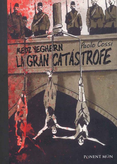 De2Bc25C325B3mic2B 2BMedz2BYeghern2B 2BLa2Bgran2Bcat25C325A1strofe - Medz Yeghern. La Gran Catástrofe - Paolo Cossi
