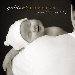 Front 60 - Golden Slumbers - A Father's Lullaby (2002) MP3