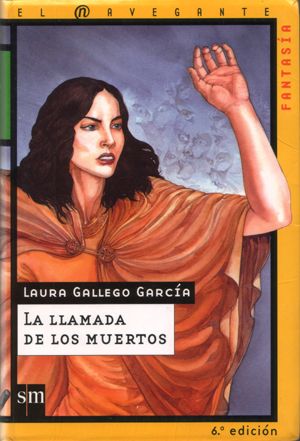 LLAMADAMUERTOS - Cronicas De La Torre: La Llamada De Los Muertos - Laura Gallego