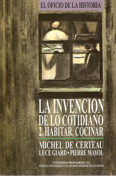 LainvenciC3B3ndelocotidiano2 - La Invención de lo Cotidiano - Michel de Certeau