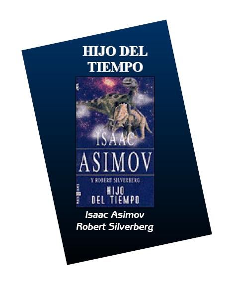 asimov - Hijo del Tiempo - Isaac Asimov