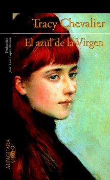 azulvirgen - El azul de la Virgen - Tracy Chevalier