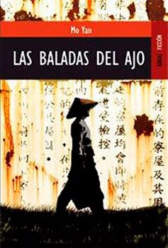 baladas ajo yan 1 1415671 - Las Baladas del Ajo - Mo Yan