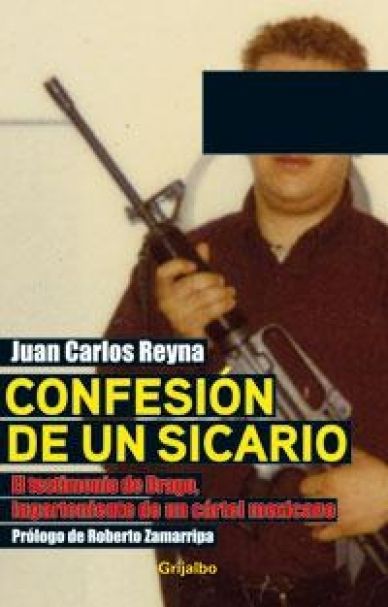 blog soma sicario reyna - Confesión de un Sicario - Juan Carlos Reyna