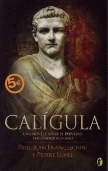 caligula - Calígula - Paul Jean Franceschini y Pierre Lunel