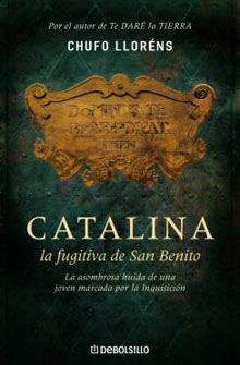 catalinasanbenito - Catalina, la fugitiva de San Benito - Chufo Llorens