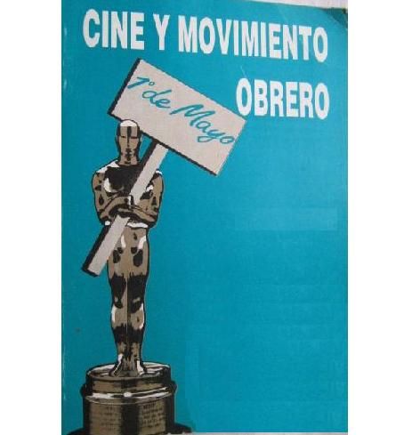 cine - Cine y Movimiento Obrero - José Hernández Rubio