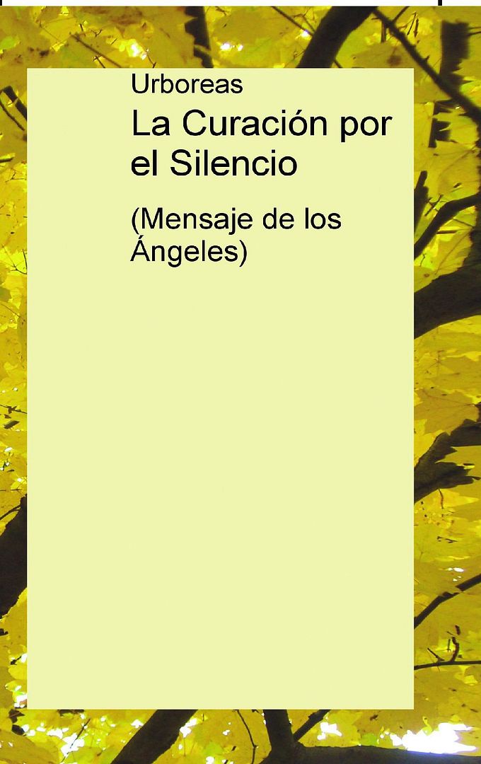 curacion - La Curacion por el Silencio (Mensajes de los Angeles)