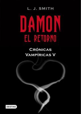 damon retorno cronicas vampiricas - El retorno anochecer. Cronicas vampiricas V - L.J. Smith