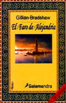faroalejandria - El faro de Alejandria - Gillian Bradshaw