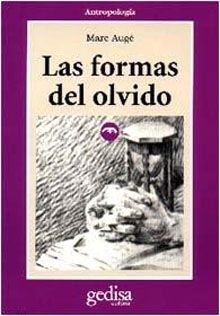 formasolvido - Las formas del olvido - Marc Auge