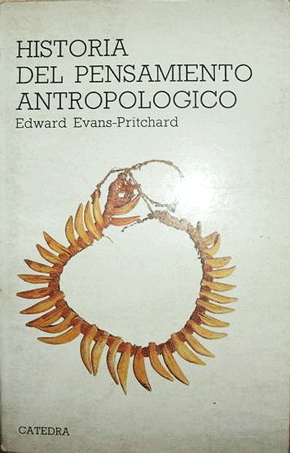 historia del pensamiento antropologico zpsa0ffeabe - Historia del pensamiento antropológico - E. Evans Pritchard