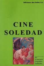 imagesqtbnANd9GcQMI2U4ynHKXbIR3g9UJv8sk1kbRqUxVJwVvAWWZBbMfXuRWEwjAKNJWkR2vQ - Cine Soledad - Francisco González Ledesma