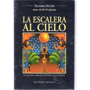 la escalera al acielo zecharia stitchin  - La Escalera Al Cielo - Zecharia Sitchin