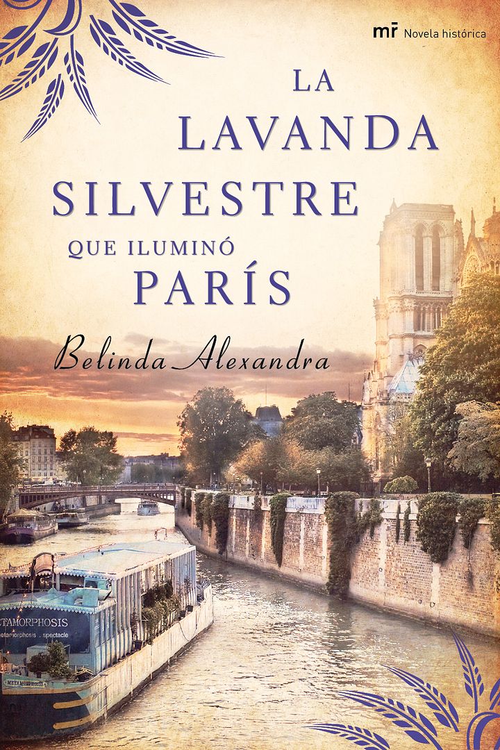 la lavanda silvestre que ilumino paris 9788427037564 - La lavanda silvestre que ilumino Paris - Belinda Alexandra