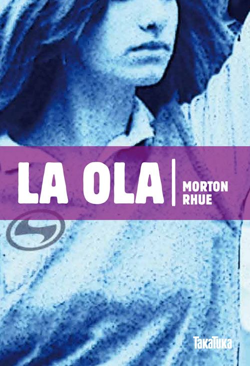 la ola 9788492696369 zps91f0cccd - La ola - Morton Rhue
