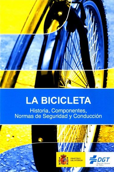 la bicicleta - La Bicicleta: Historia. Componentes. Normas de Seguridad y Conducción (Primaria y ESO) DVD