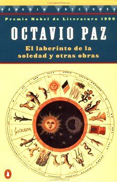 laberintosoledad - El laberinto de la soledad y otras obras - Octavio Paz