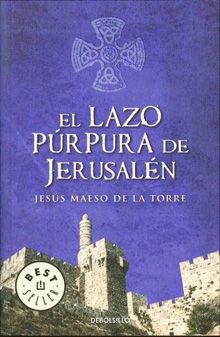 lazopurpura1 - El lazo púrpura de Jerusalén - Jesús Maeso de la Torre