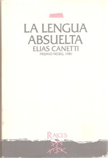 lenguabsuelta - La lengua absuelta - Elías Canetti