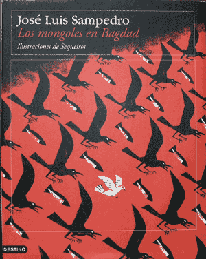 mongolesenbagdad - Los mongoles en Bagdad - Jose Luis Sampedro
