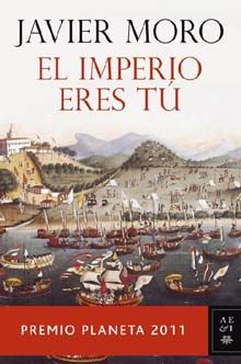 moroimperio - El Imperio eres tú - Javier Moro