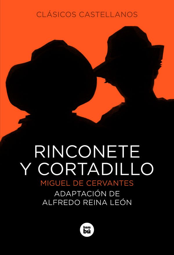 rinconete y cortadillo 9788483430811 - Rinconete y Cortadillo - Miguel de Cervantes Saavedra