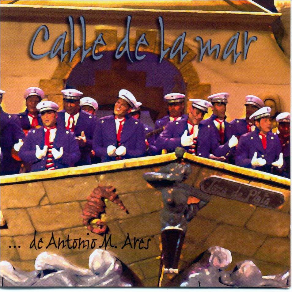 calledelamar frontal - Comparsa Carnaval de Cádiz: Calle de la Mar (2003)