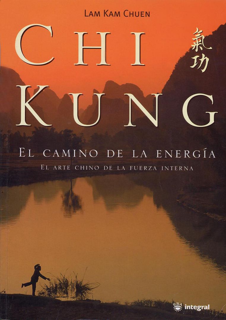 chi - Chi Kung - El CAMINO DE LA ENERGIA