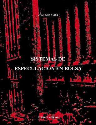 cubierta1 - Sistemas De Especulación En Bolsa - José Luis Cava