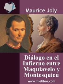 dialogo - Dialogo En El Infierno Entre Maquiavelo Y Montesquieu - Maurice Joly