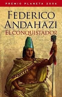 0 20 - El conquistador (Premio Planeta 2006) -  Federico Andahazi