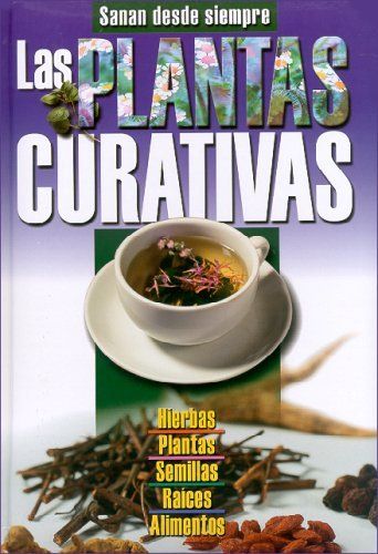 0 78 - Las Plantas Curativas: Sanan Desde Siempre - Alejandro Marcelo Itzik