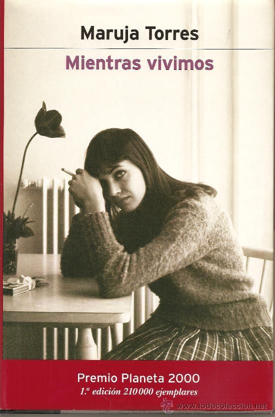 0 9 - Mientras Vivimos - Maruja Torres Premio Planeta 2000