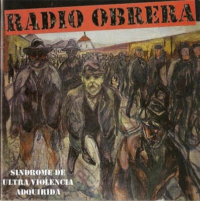 00 9 - Radio Obrera - Sindrome de Ultra Violencia Adquirida 2006