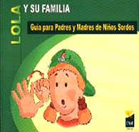 000000 3 - Lola y su familia. Guia para padres de niños sordos