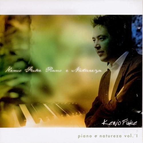 0001539828 500 - Kenio Fuke - Piano e Natureza