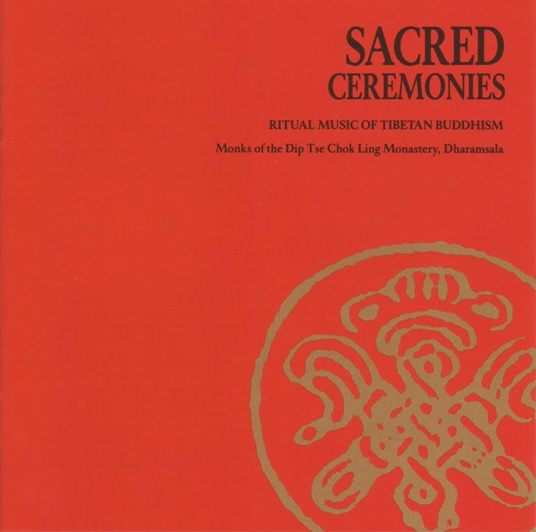 01 Sacred Ceremonies Front - Sacred Ceremonies Ritual Music of Tibetan Buddhism