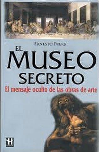 0museo - El museo secreto. El mensaje oculto de las obras de arte - Ernesto Frers