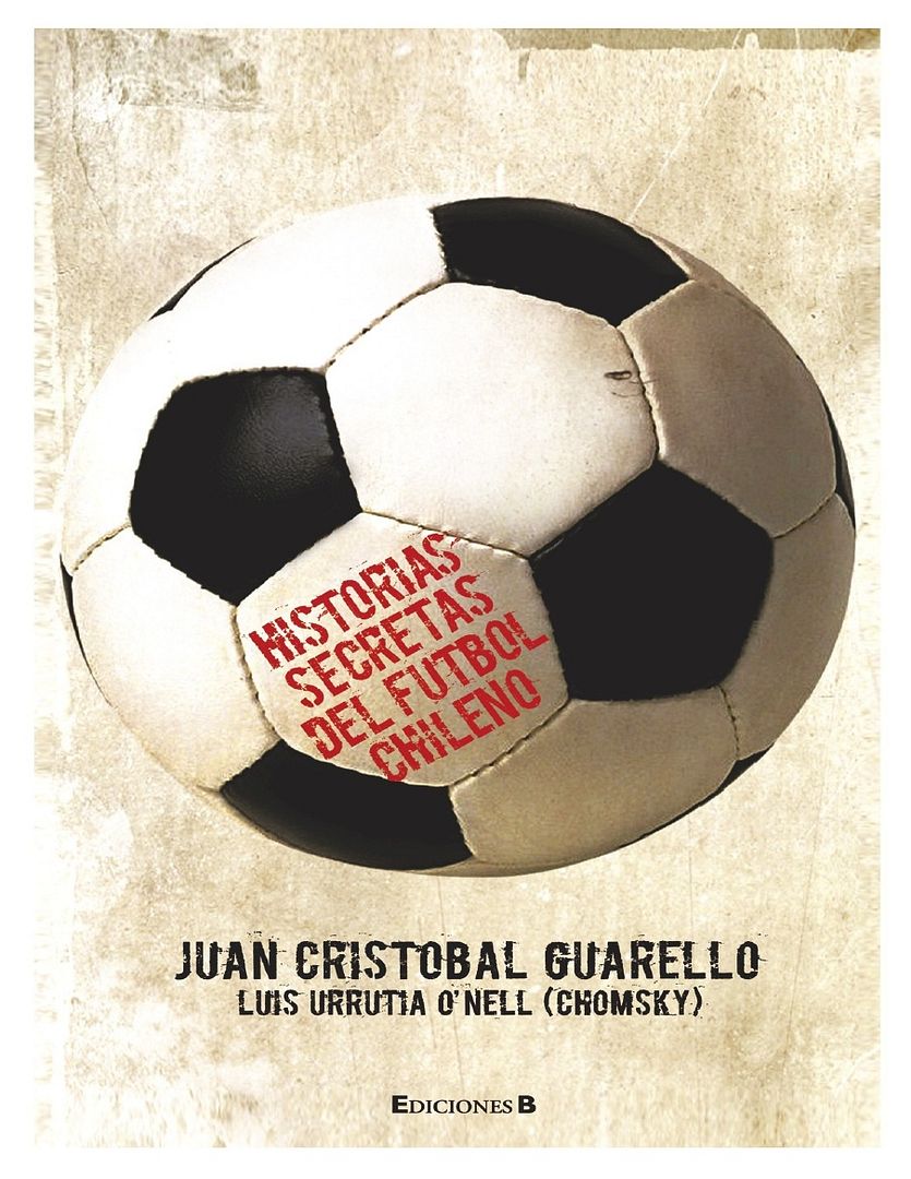 1 0b1af5f874 - Historias Secretas del Fútbol Chileno