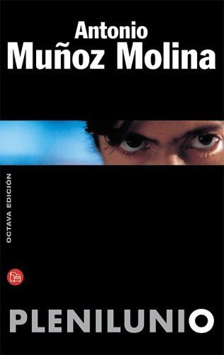 1 160 - Plenilunio - Antonio Muñoz Molina