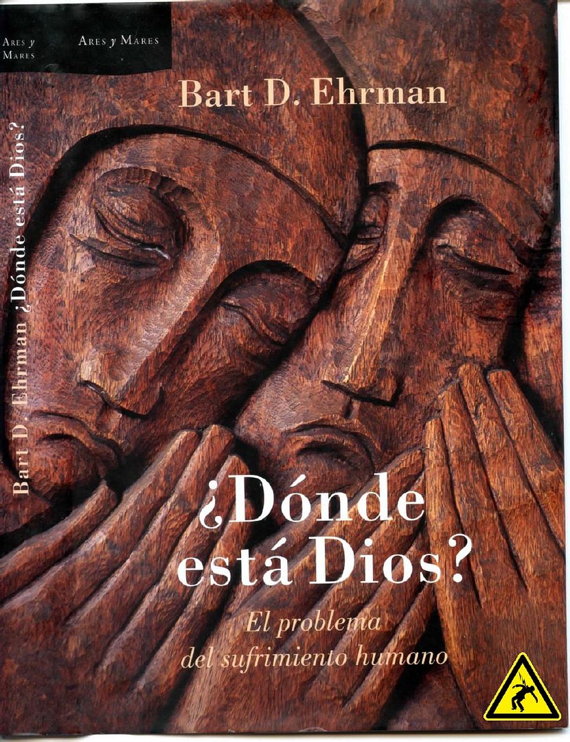 1 23c41aaefa - ¿Donde Esta Dios? El Problema Del Sufrimiento Humano - Bart D. Ehrman