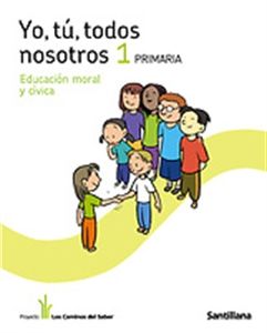 1 295 - Yo, tu, todos, nosotros (Cuadernillo de trabajo de Educación Moral y Cívica para 1º)