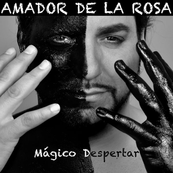 1 62 - Amador De La Rosa - Magico Despertar (2013)